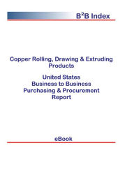 Title: Copper Rolling, Drawing & Extruding Products B2B United States, Author: Editorial DataGroup USA