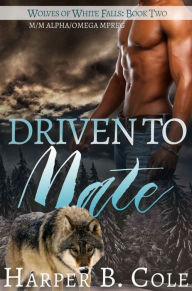 Title: Driven To Mate, Author: Harper B. Cole