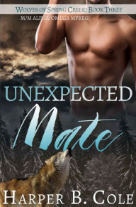 Title: Unexpected Mate, Author: Harper B. Cole