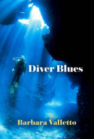 Title: Diver Blues, Author: Barbara Valletto