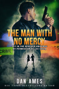 Title: The Jack Reacher Cases (The Man With No Mercy), Author: Dan Ames