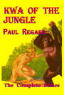 Kwa of the Jungle--the Complete Series