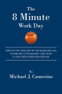 The 8 Minute Work Day