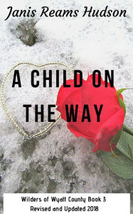 Title: A Child On the Way, Author: Janis Reams Hudson
