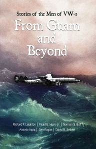 Title: From Guam and Beyond, Author: Richard (Dick) Leighton