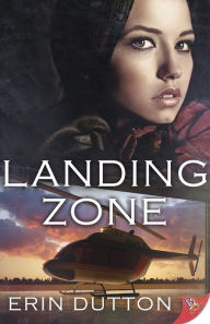 Title: Landing Zone, Author: Erin Dutton