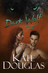 Title: Dark Wolf, Author: Kate Douglas