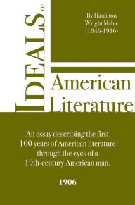 Title: Ideals of American Literature, Author: Hamilton Wright Mabie