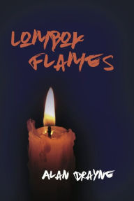 Title: Lombok Flames, Author: Alan Brayne