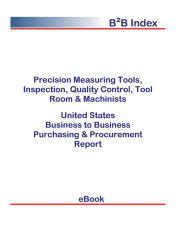 Title: Precision Measuring Tools, Inspection, Quality Control, Tool Room & Machinists B2B United States, Author: Editorial DataGroup USA