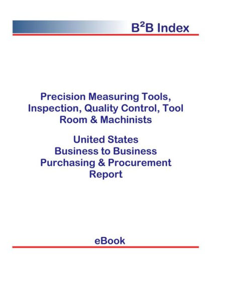 Precision Measuring Tools, Inspection, Quality Control, Tool Room & Machinists B2B United States