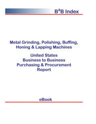 Title: Metal Grinding, Polishing, Buffing, Honing & Lapping Machines B2B United States, Author: Editorial DataGroup USA