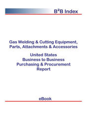 Title: Gas Welding & Cutting Equipment, Parts, Attachments & Accessories B2B United States, Author: Editorial DataGroup USA