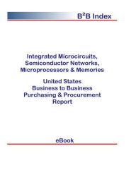 Title: Integrated Microcircuits, Semiconductor Networks, Microprocessors & Memories B2B United States, Author: Editorial DataGroup USA