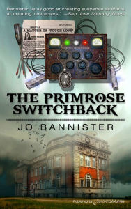 Title: The Primrose Switchback, Author: Jo Bannister