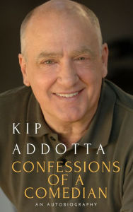 Title: Confessions of a Comedian, Author: Kip Addotta
