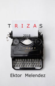 Title: Trizas, Author: Ektor Melendez