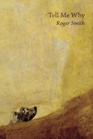 Title: Tell Me Why, Author: Roger Smith