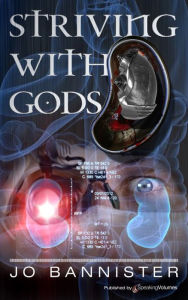Title: Striving with Gods, Author: Jo Bannister