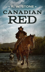 Title: Canadian Red, Author: R. W. Stone