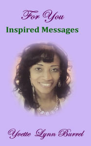 Title: For You Inspired Messages, Author: Yvette Jackson