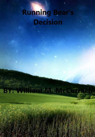 Title: Running Bear's Decision, Author: William McCurrach