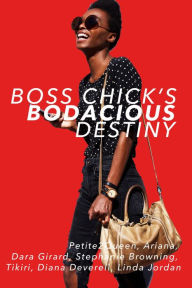 Title: Boss Chicks Bodacious Destiny, Author: Petite2Queen