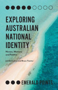 Title: Exploring Australian National Identity, Author: Jed Donoghue