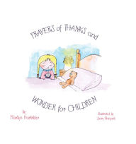 Title: Prayers of Thanks and Wonder for Children, Author: Marilyn Harkrider