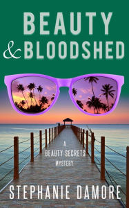 Title: Beauty & Bloodshed, Author: Stephanie Damore