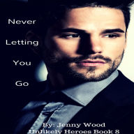 Title: Never Letting You Go, Author: Jenny Wood