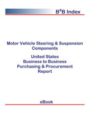 Title: Motor Vehicle Steering & Suspension Components B2B United States, Author: Editorial DataGroup USA