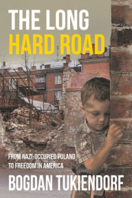 Title: The Long Hard Road, Author: Bogdan Tukiendorf