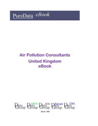 Title: Air Pollution Consultants in the United Kingdom, Author: Editorial DataGroup UK