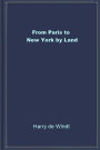 From Paris to New York by Land