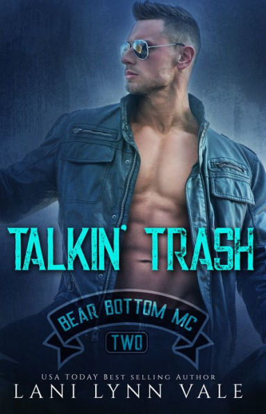 Talkin' Trash (Bear Bottom Guardians MC Series #2)