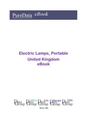 Title: Electric Lamps, Portable in the United Kingdom, Author: Editorial DataGroup UK
