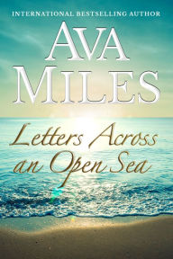 Title: Letters Across An Open Sea, Author: Ava Miles