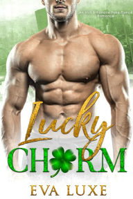 Title: Lucky Charm: A Lucky in Love Irish Billionaire Fake Fiance Romance, Author: Eva Luxe