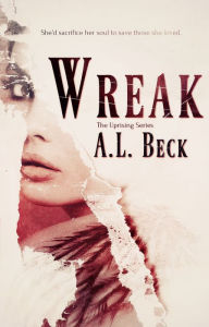 Title: Wreak, Author: A.L. Beck