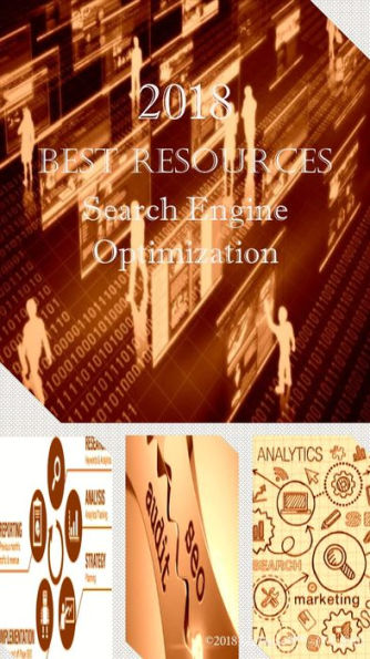 2018 Best Resources for SEO - Search Engine Optimization