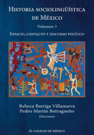 Title: Historia sociolinguistica de Mexico. Volumen 3, Author: Rebeca Barriga Villanueva