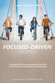 Title: Focused-Driven Lifestyle, Author: Lyman Montgomery