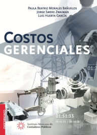 Title: Costos Gerenciales, Author: Paula Beatriz Morales Banuelos