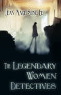 The Legendary Women Detectives