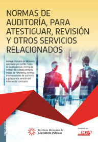 Title: Normas de auditoria para atestiguar, revision y otros servicios relacionados, Author: Comision de Normas de Auditoria