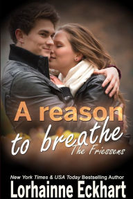 A Reason to Breathe (Friessens Series # 21)