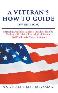 Title: A Veterans How-to Guide, Author: Bill Bowman