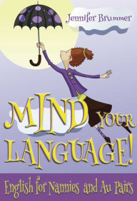 Title: Mind Your Language!, Author: Jennifer Brummer