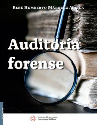 Title: Auditoria forense, Author: Rene Humberto Marquez Arcila